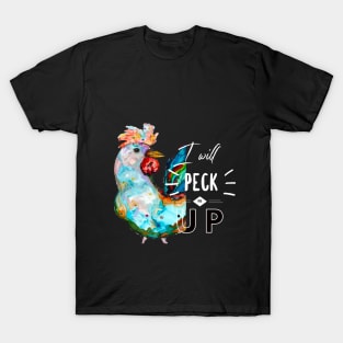 Peck You Up T-Shirt